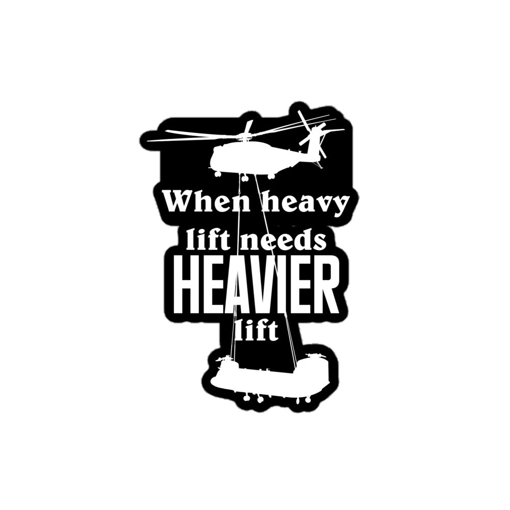 Heavier Lift Sticker