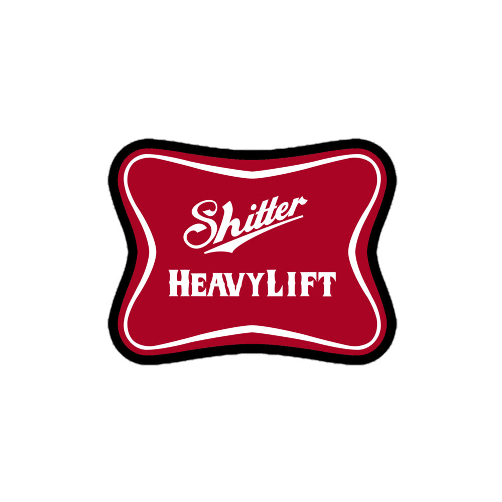 Shitter Heavy Lift Sticker