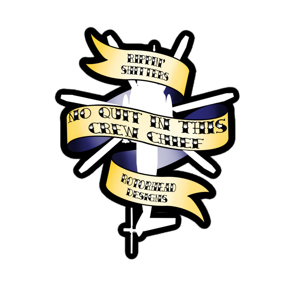 No Quit in this Crew Chief Sticker (Charle's Fund)