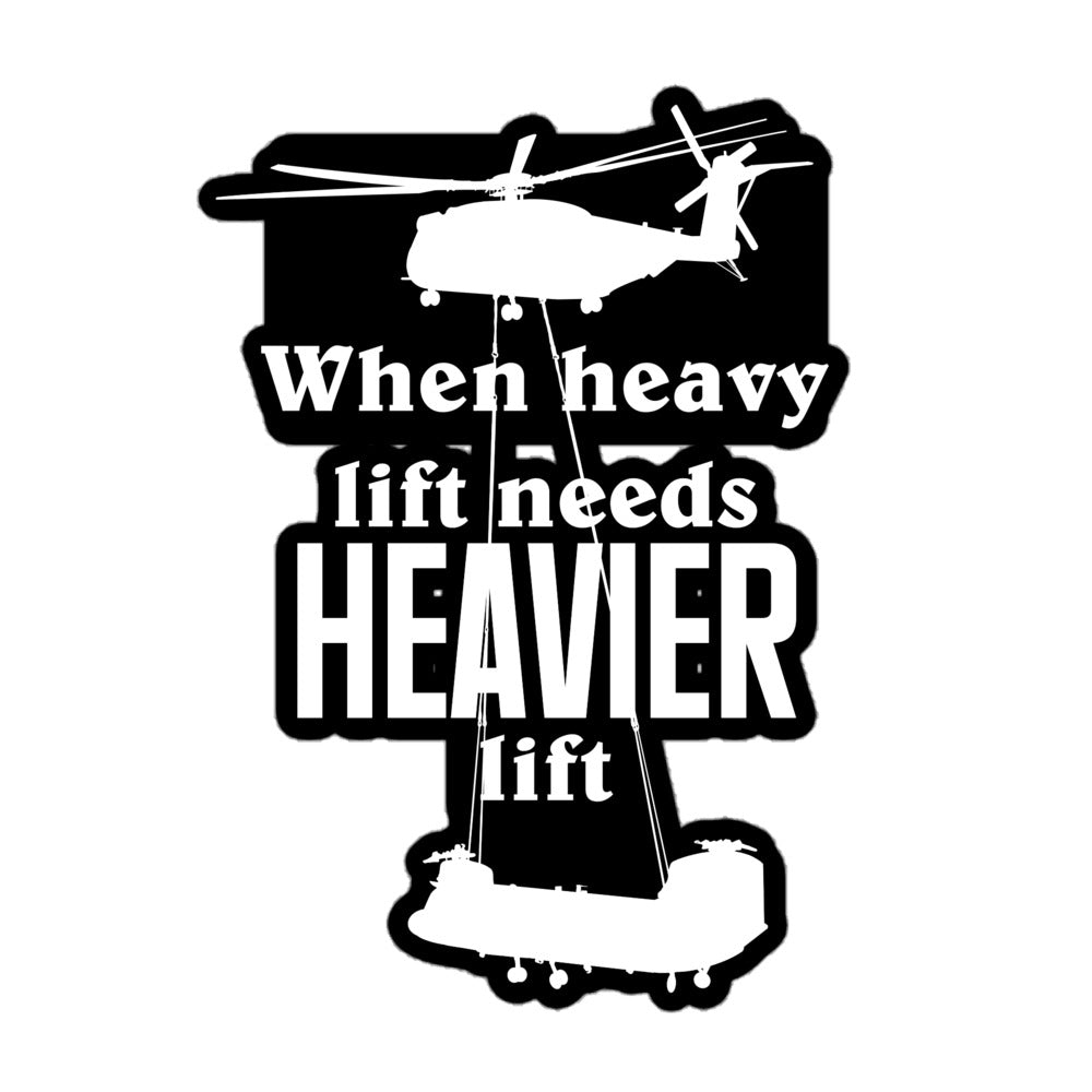 Heavier Lift Sticker