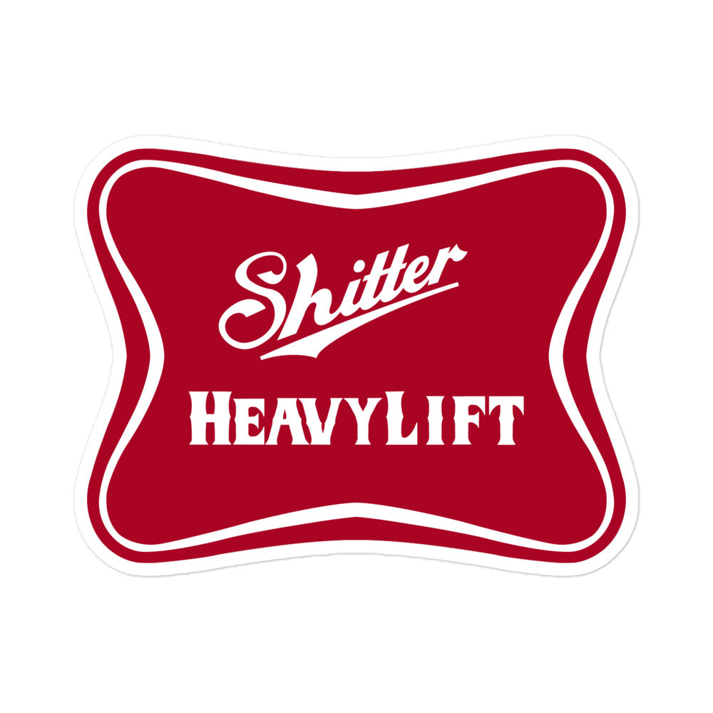 Shitter Heavy Lift Sticker
