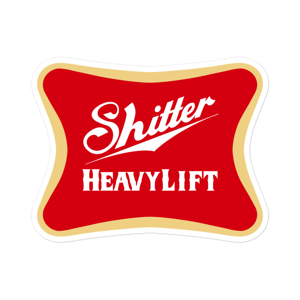 Shitter Heavy Lift Sticker