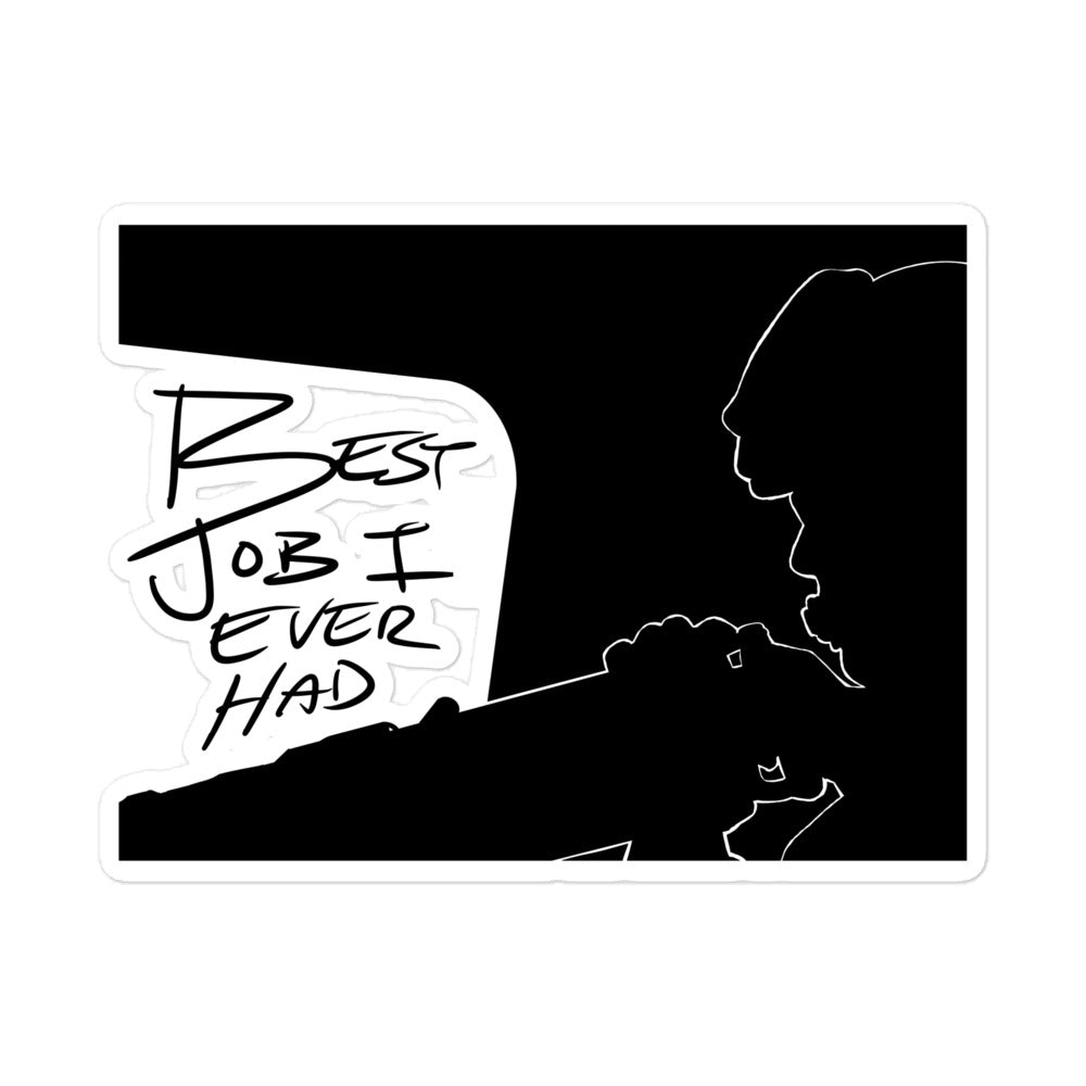 Best Job I Ever Had Sticker