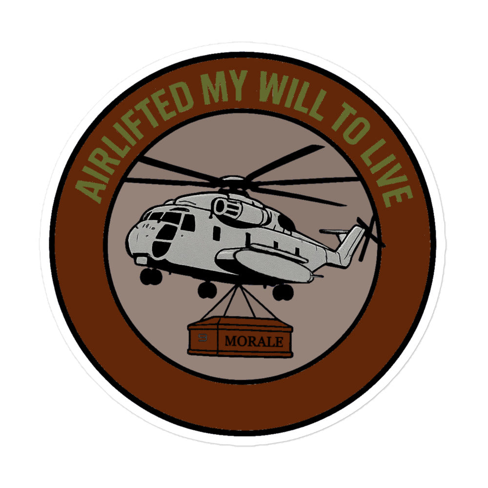 Airlifted my will to live sticker