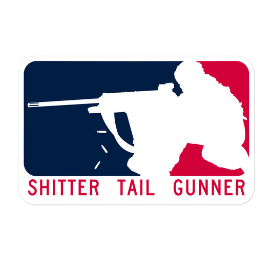 Shitter Tail Gunner Sticker