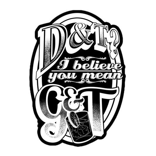 D&T vs. G&T Sticker