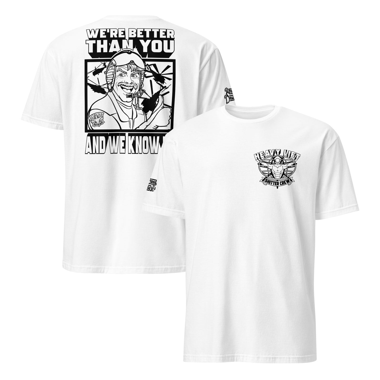 "We’re Better Than You" Shirt