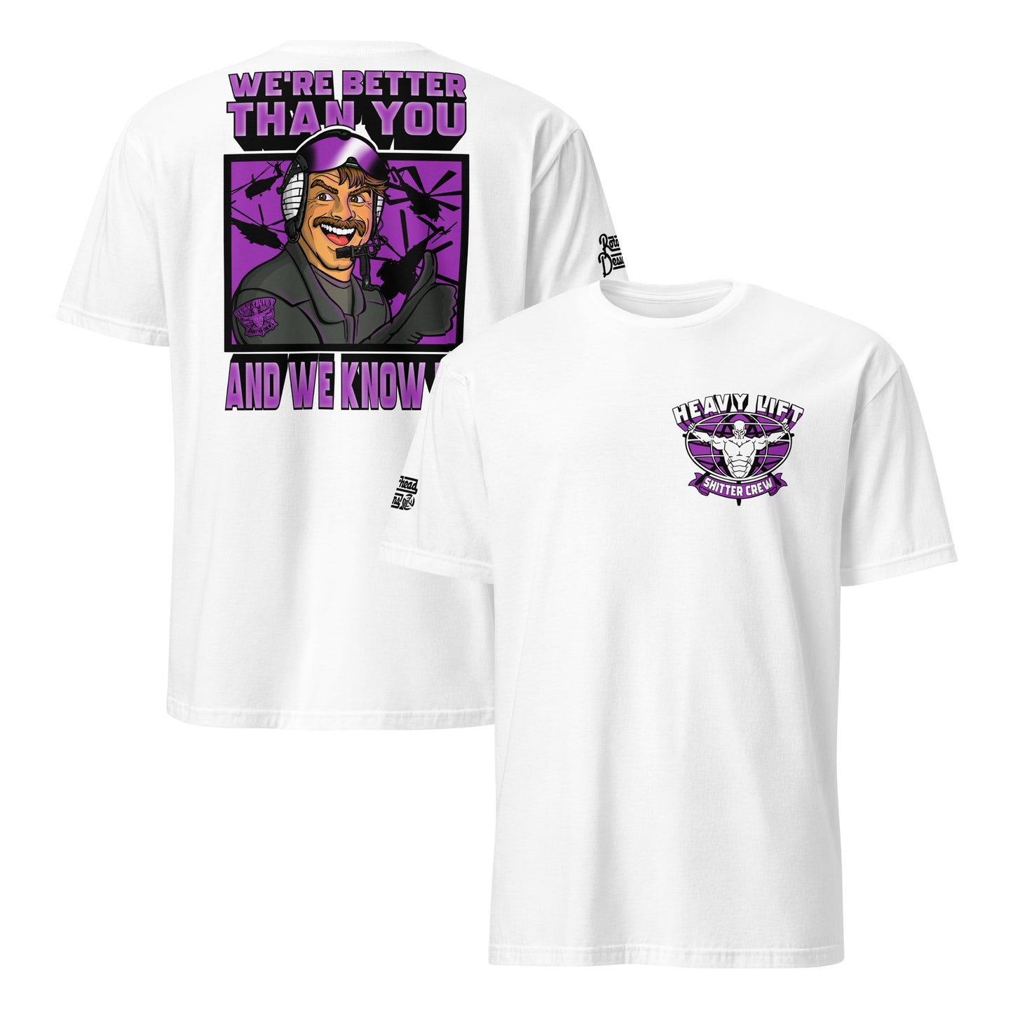 "We’re Better Than You" Shirt (Colored)