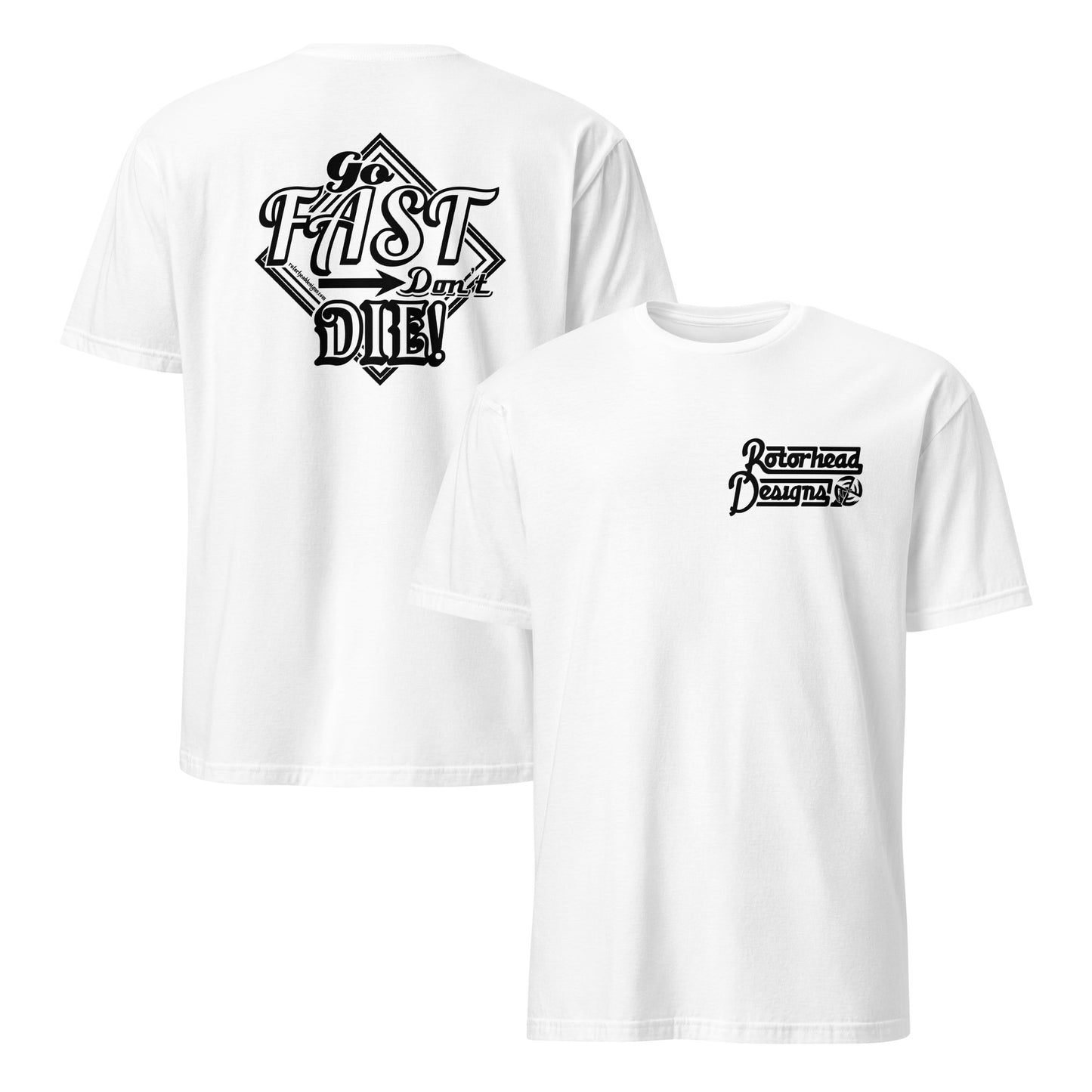 Go Fast Don’t Die Shirt