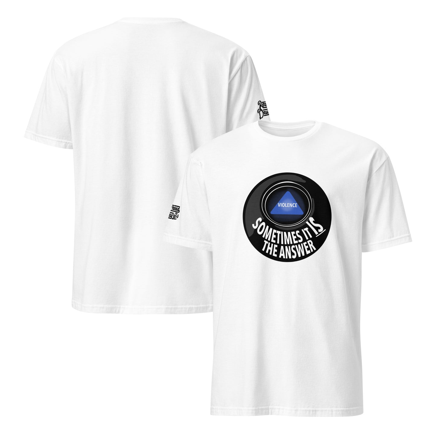 Violence Sometimes is the Answer shirt