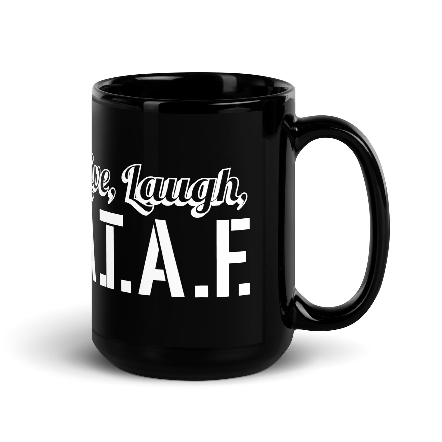 Live Laugh ATAF Black Mug