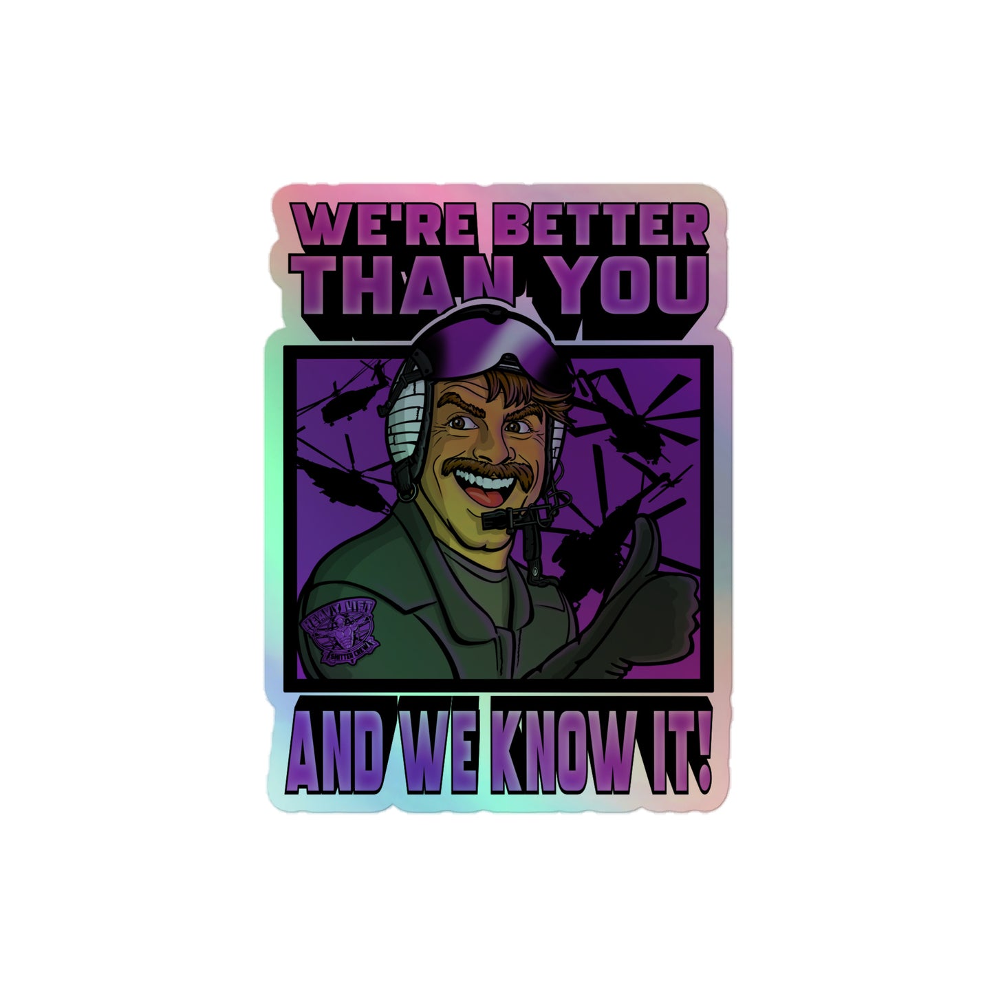 "We’re Better Than You" Sticker