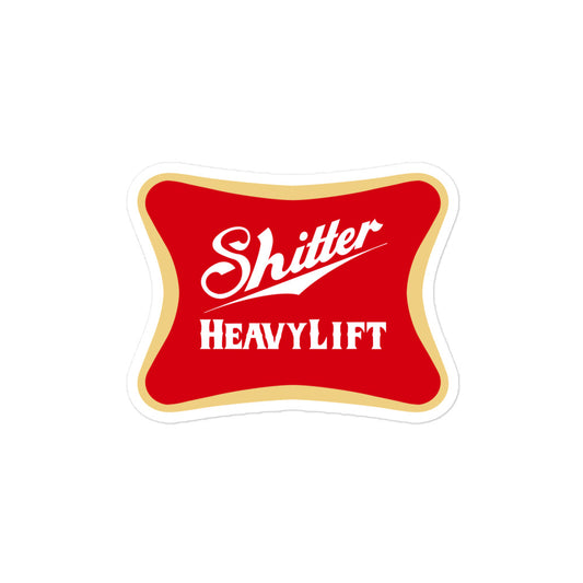 Shitter Heavy Lift Sticker