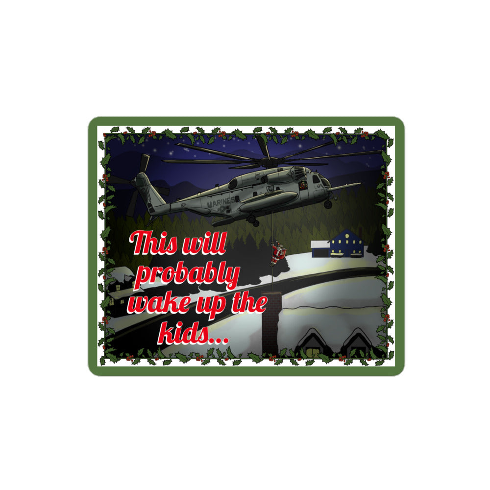 "This Will Probably Wake Up the Kids..." Sticker