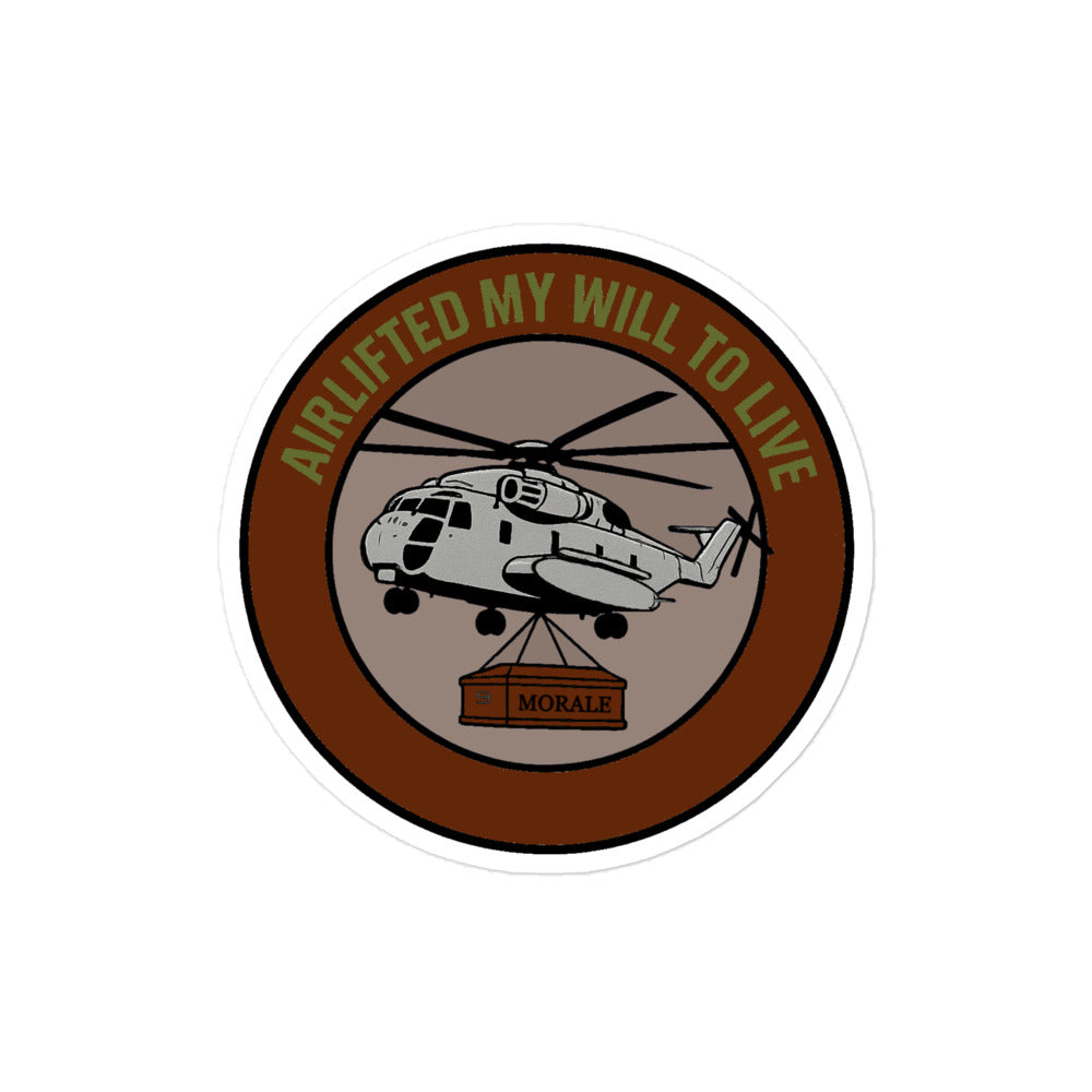 Airlifted my will to live sticker