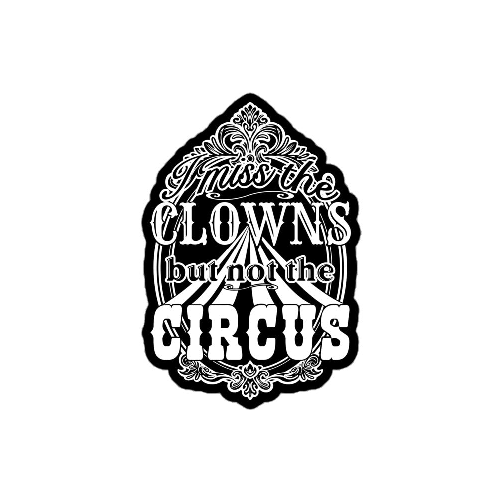 Miss the Clowns 2.0 Sticker