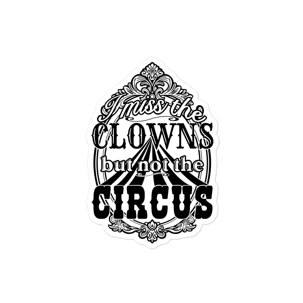 Miss the Clowns 2.0 Sticker