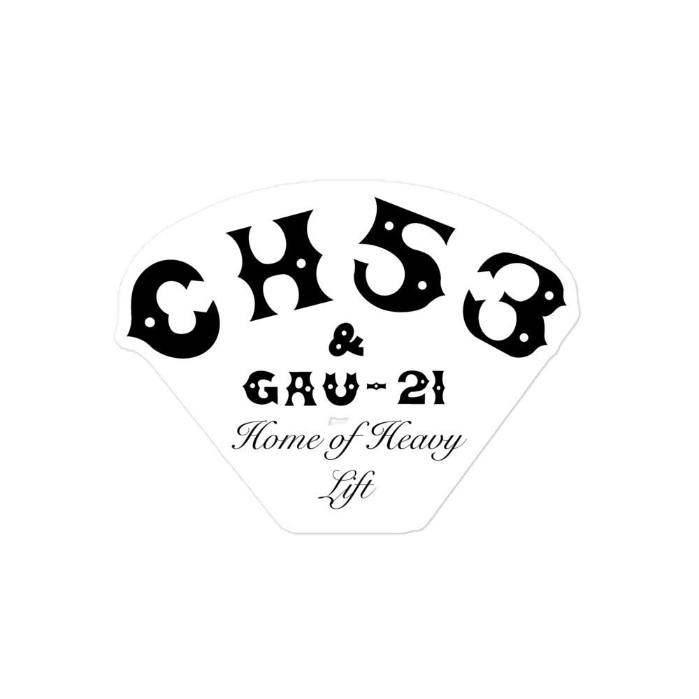 CH53 & GAU-21 "Home of Heavy Lift" Sticker