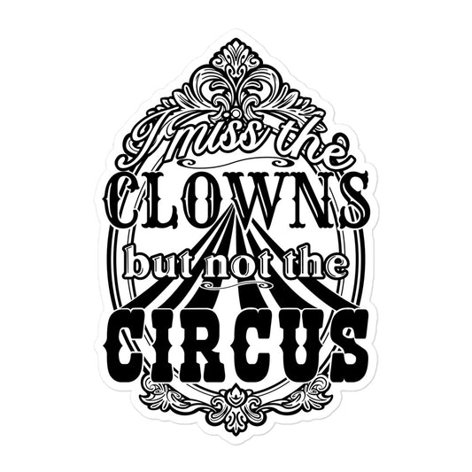 Miss the Clowns 2.0 Sticker