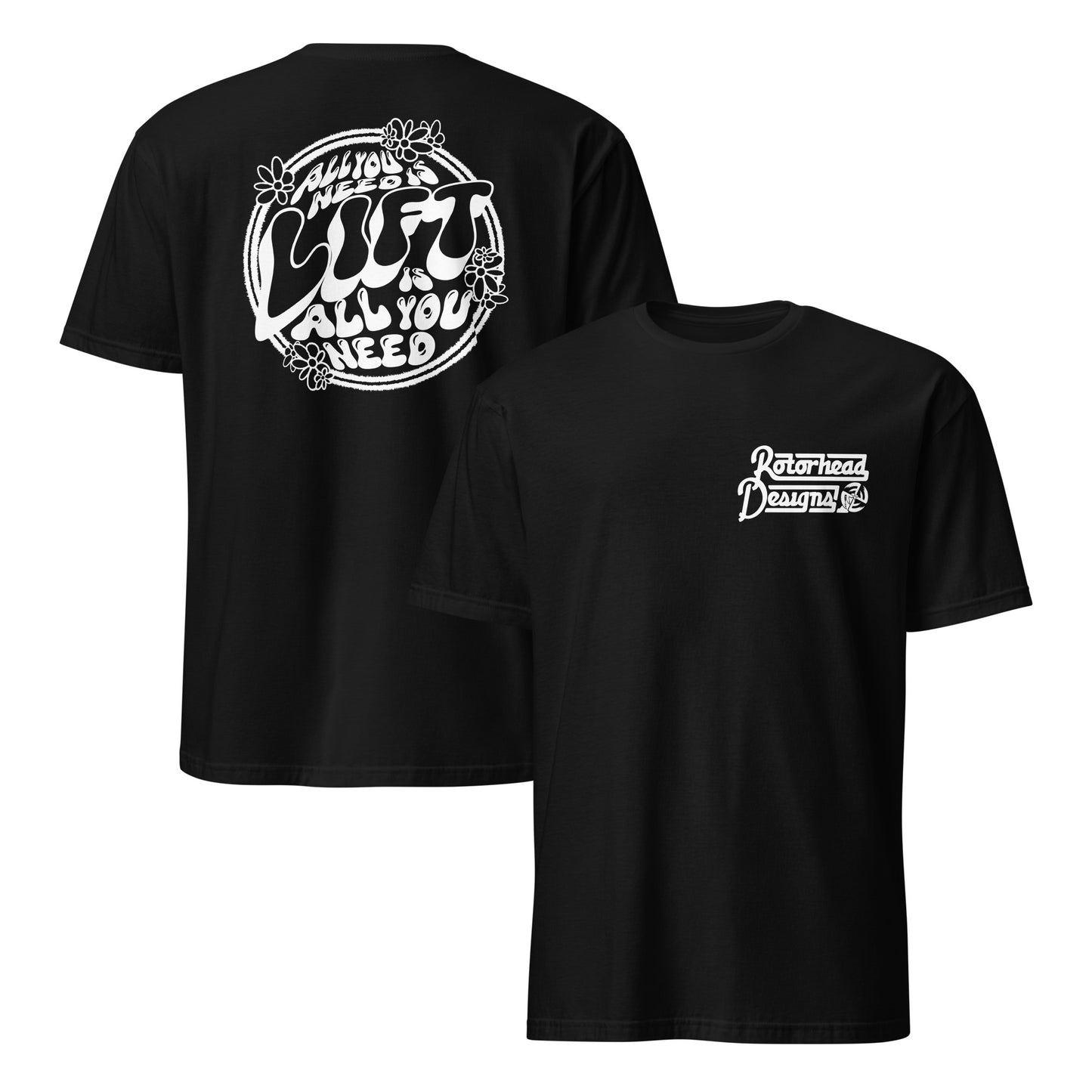 All You Need Is Lift Shirt