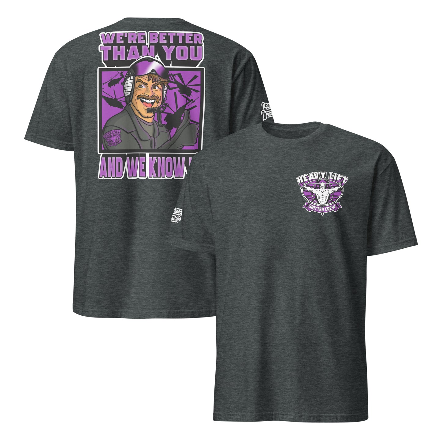 "We’re Better Than You" Shirt (Colored)