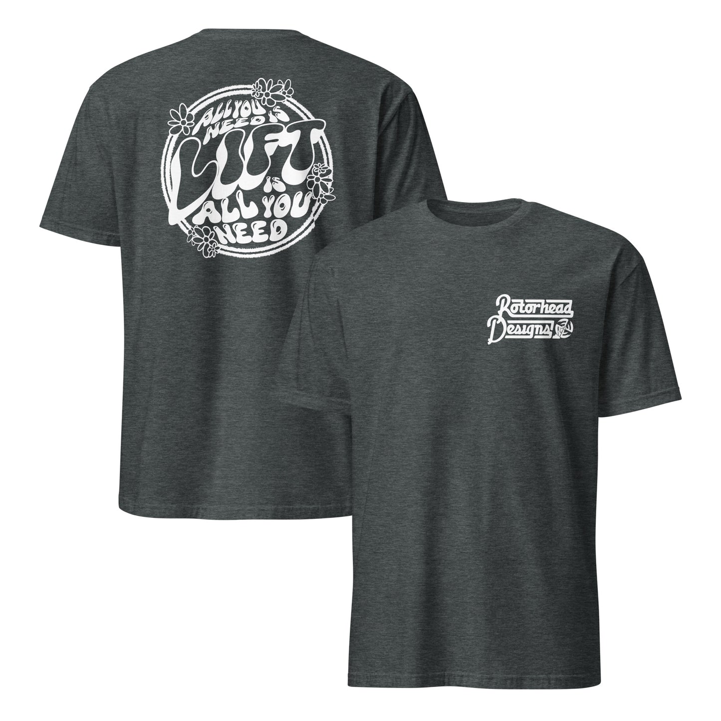 All You Need Is Lift Shirt