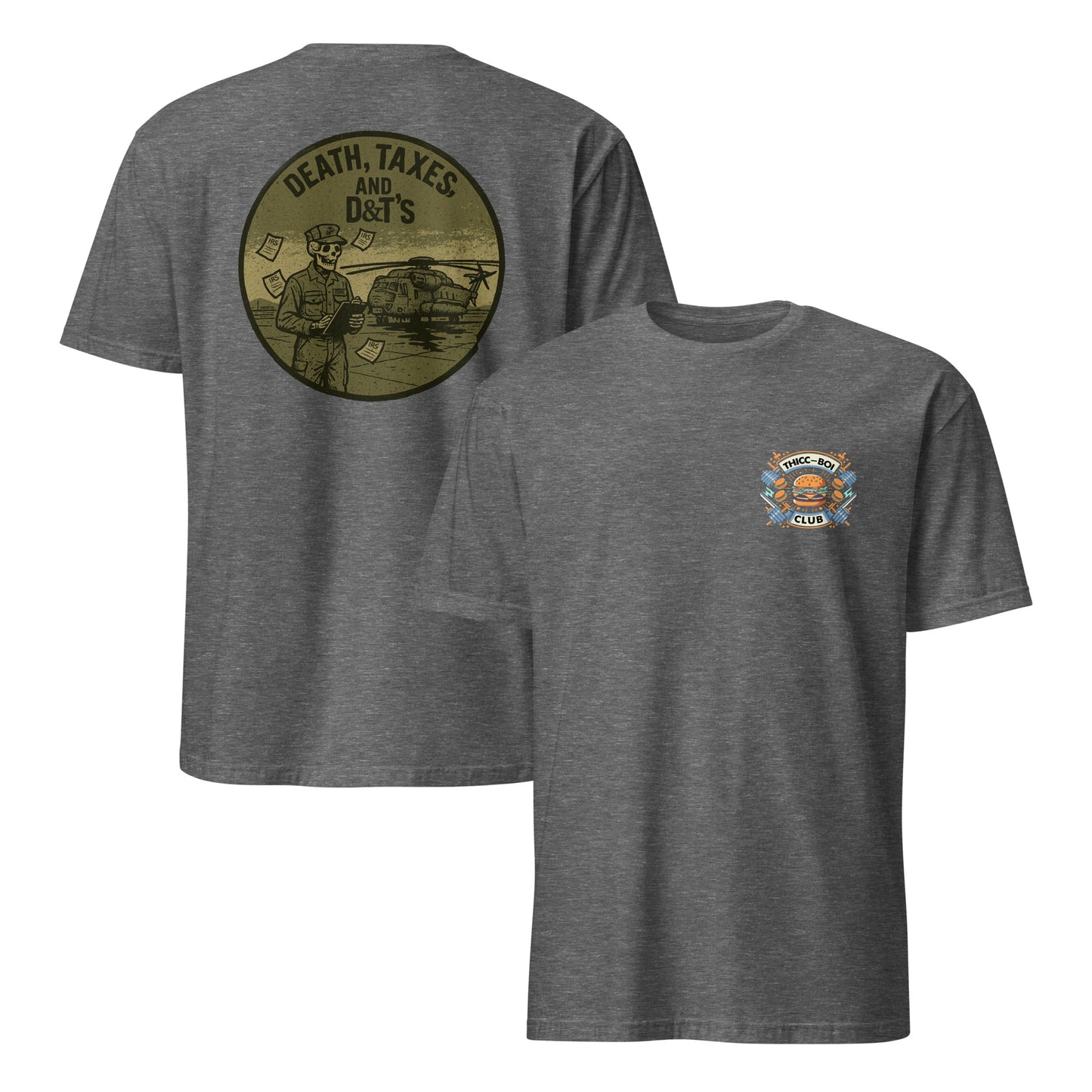 THICC-BOI CLUB Death, Taxes, and D&T's Shirt
