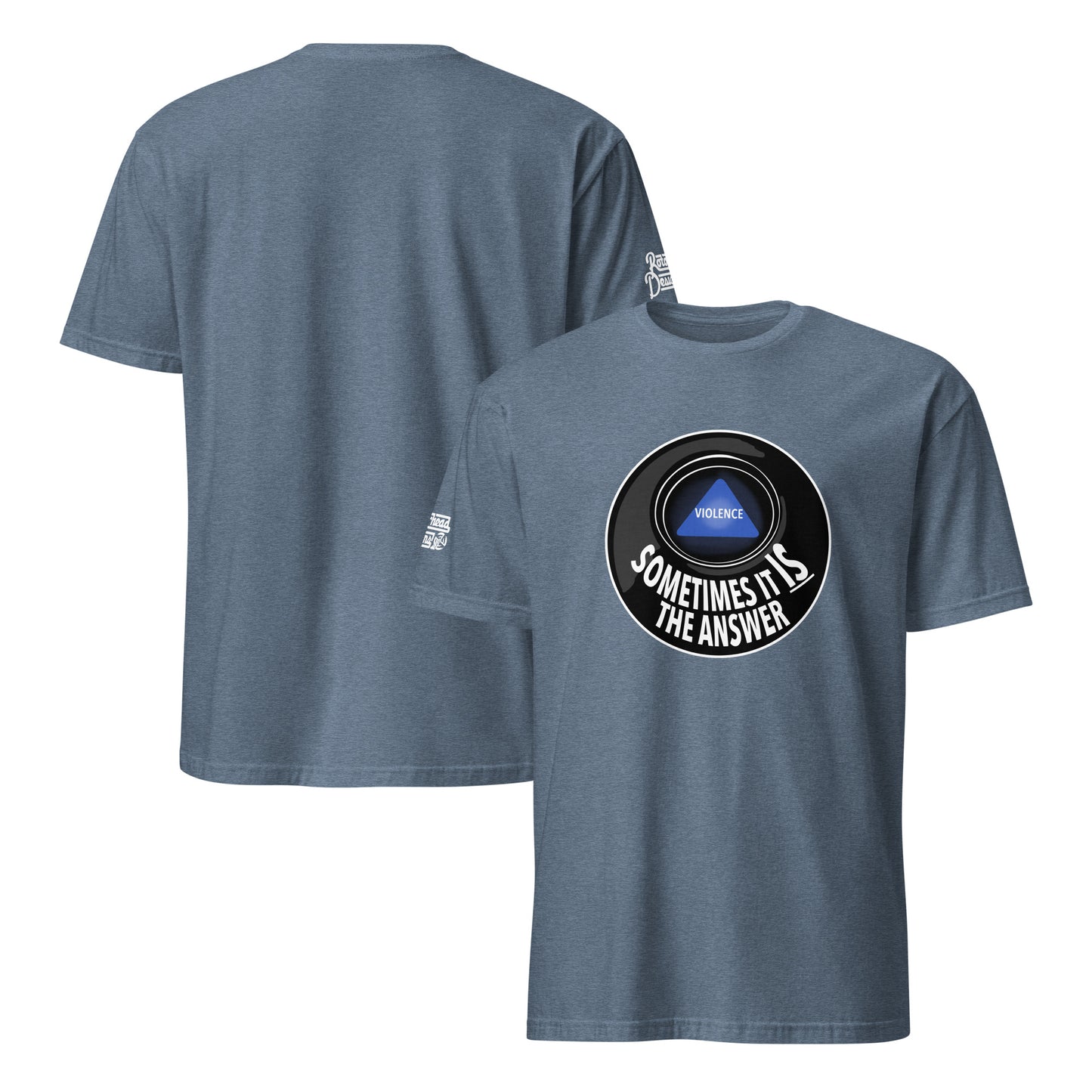 Violence Sometimes is the Answer shirt