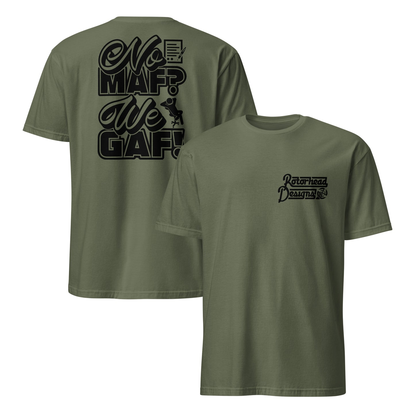 No MAF? We GAF! Shirt