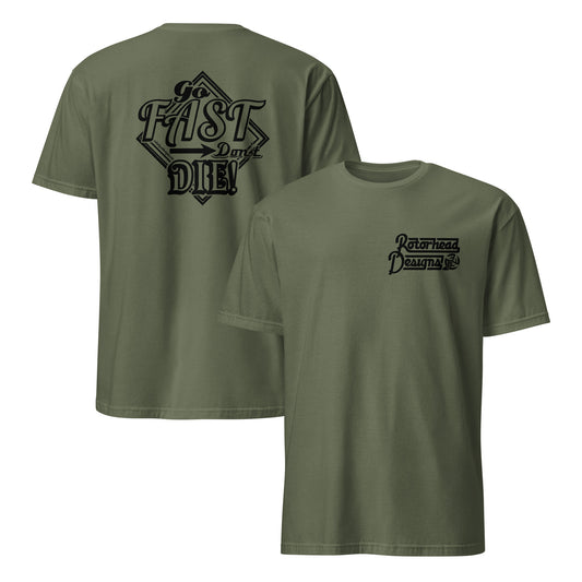 Go Fast Don’t Die Shirt
